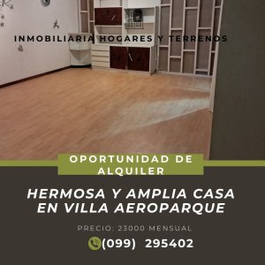 Alquilo Amplia y  Hermosa  casa en Villa Aeroparque