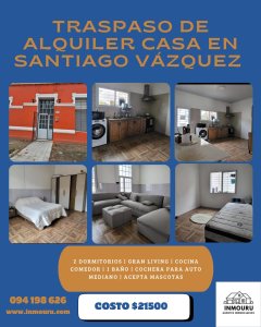 Traspaso de alquiler de casa en Santiago Vazquez