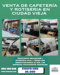 Venta de Cafetería y Rotisería en Ciudad Vieja  
