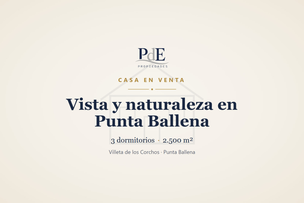Imagen de Casa en venta | 3 dormitorios, vista extraordinaria y jardín de 2.500 m². Ubicación: Villeta de los Corchos, Punta Ballena